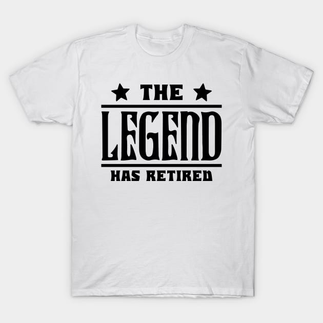 The Legend Has Retired T-Shirt by colorsplash